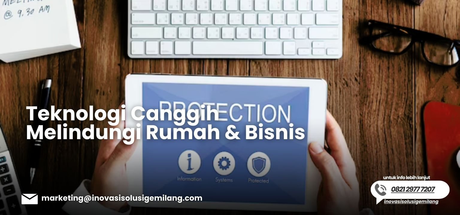 Teknologi Canggih Untuk Melindungi Rumah & Bisnis Anda : Cara Kerja ...