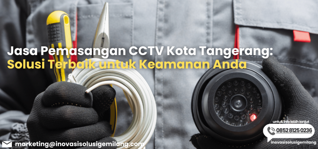 Jasa Pemasangan CCTV Kota Tangerang