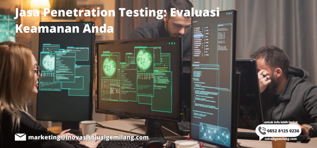 Jasa Penetration Testing: Evaluasi Keamanan Anda