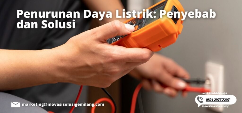 Penurunan Daya Listrik: Penyebab dan Solusi