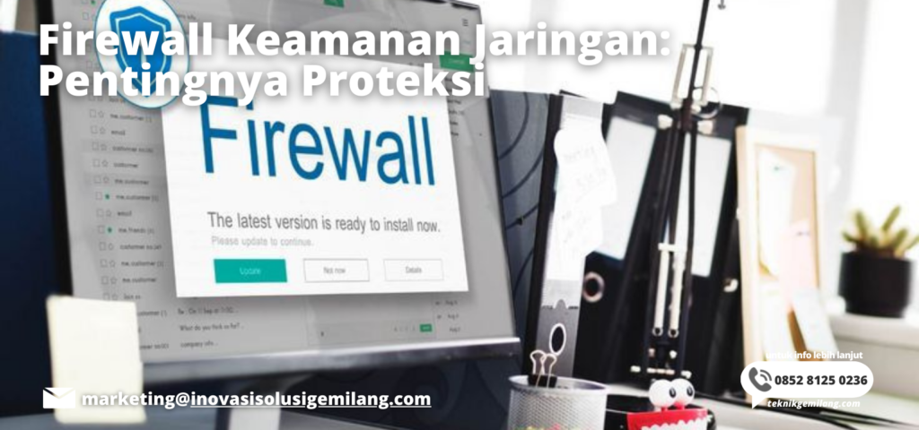 Firewall Keamanan Jaringan: Pentingnya Proteksi