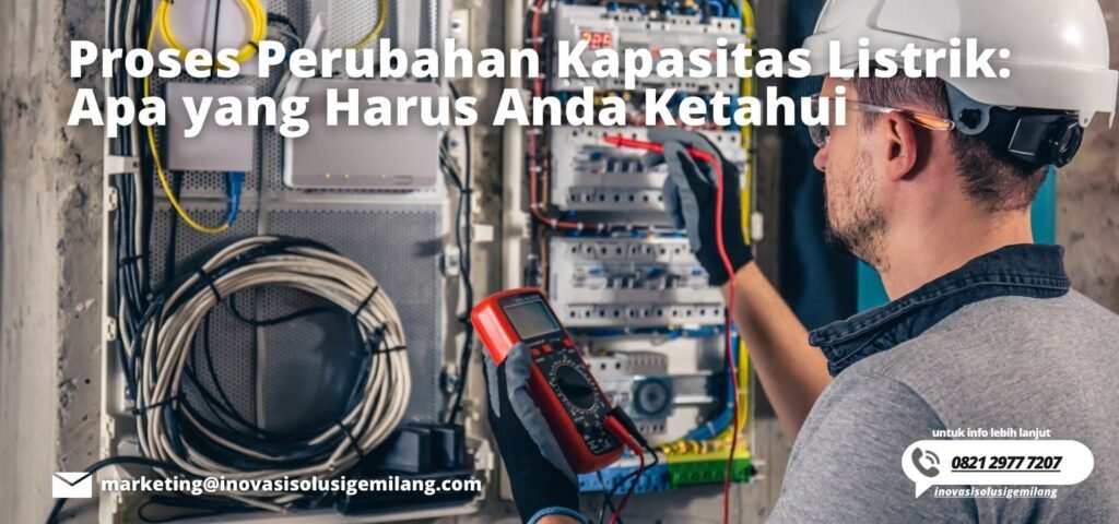 Proses Perubahan Kapasitas Listrik: Apa yang Harus Anda Ketahui