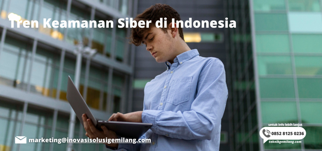 Tren Keamanan Siber di Indonesia