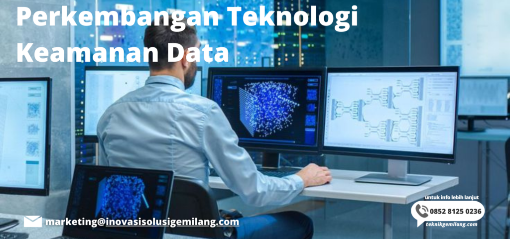 Perkembangan Teknologi Keamanan Data