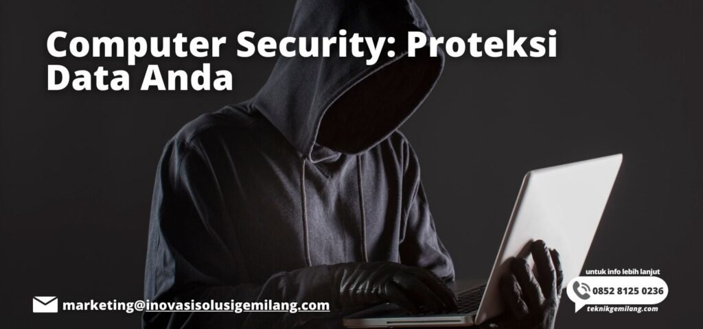 Computer Security: Proteksi Data Anda