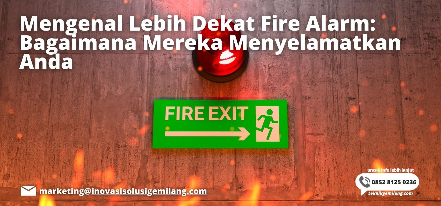 Mengenal Lebih Dekat Fire Alarm: Bagaimana Mereka Menyelamatkan Anda ...